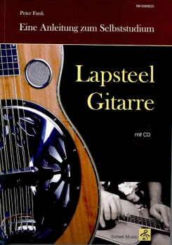 Lap Steel Gitarre, Eine Anleitung zum Selbststudium/CD