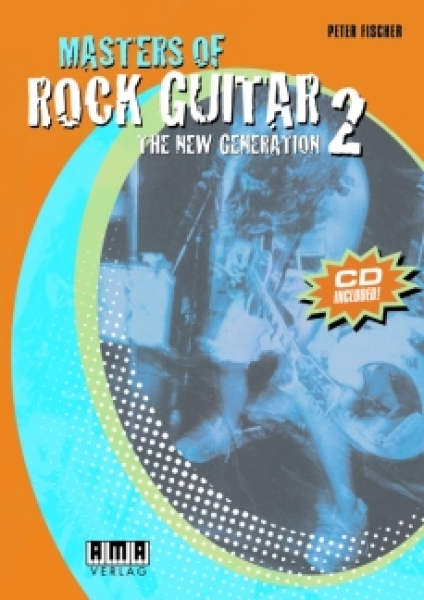 MASTERS OF ROCK GUITAR 2 THE NEW GENERATION