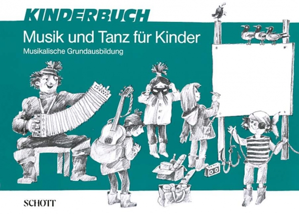 Kinderbuch, Musik und Tanz für Kinder, Musikalische Grundausbildung